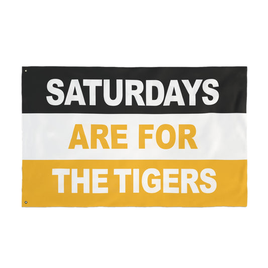Saturdays Are For The Tigers Flag