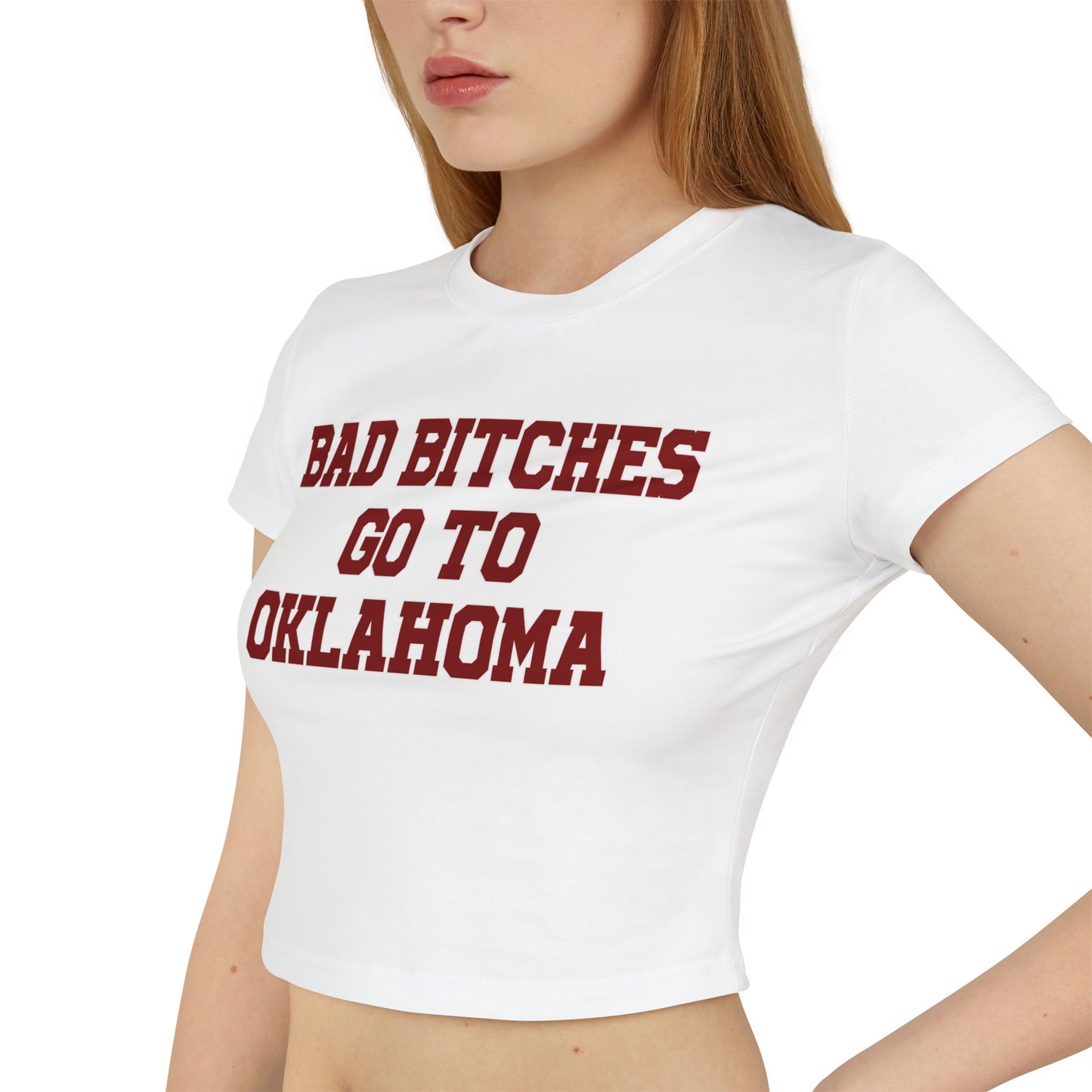 Baddies Go To Oklahoma Women's Baby Tee