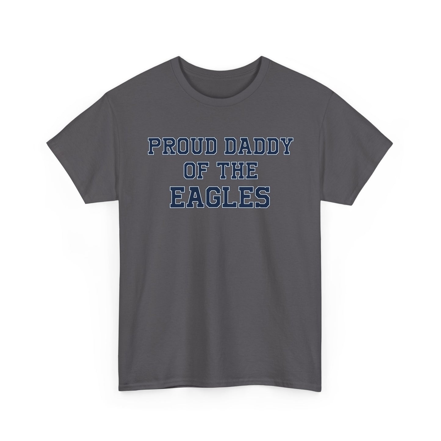 Proud Daddy Of The Eagles