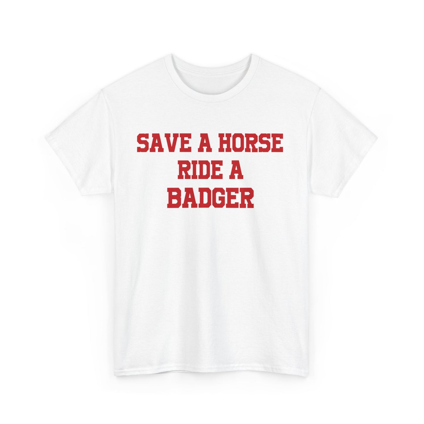 Save A Horse Ride A Badger