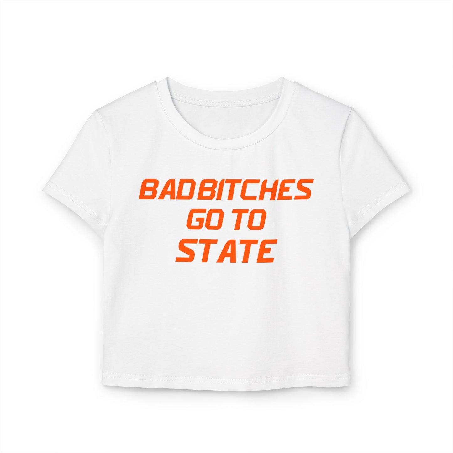 Baddies Go To State Women's Baby Tee