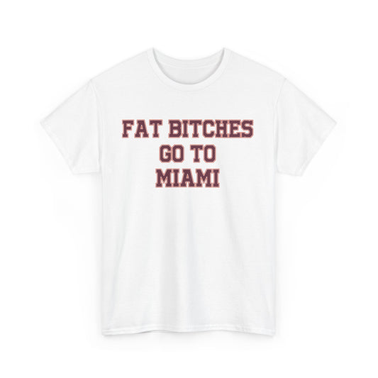 Fat Bitches Go To Miami