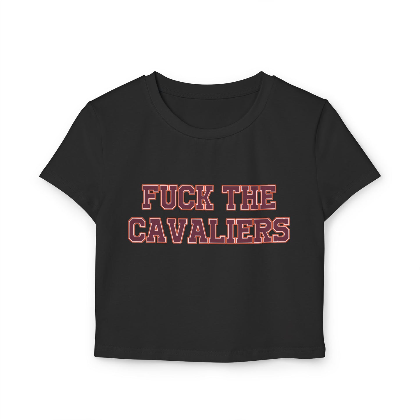 Fuck The Cavaliers Women's Baby Tee