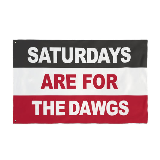 Saturdays Are For The Dawgs Flag