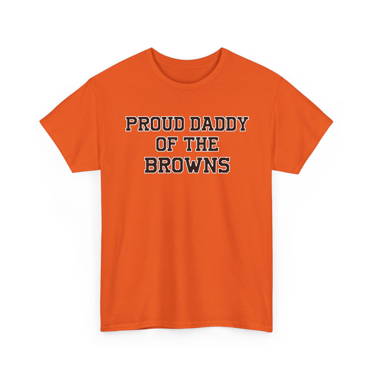Proud Daddy Of The Browns