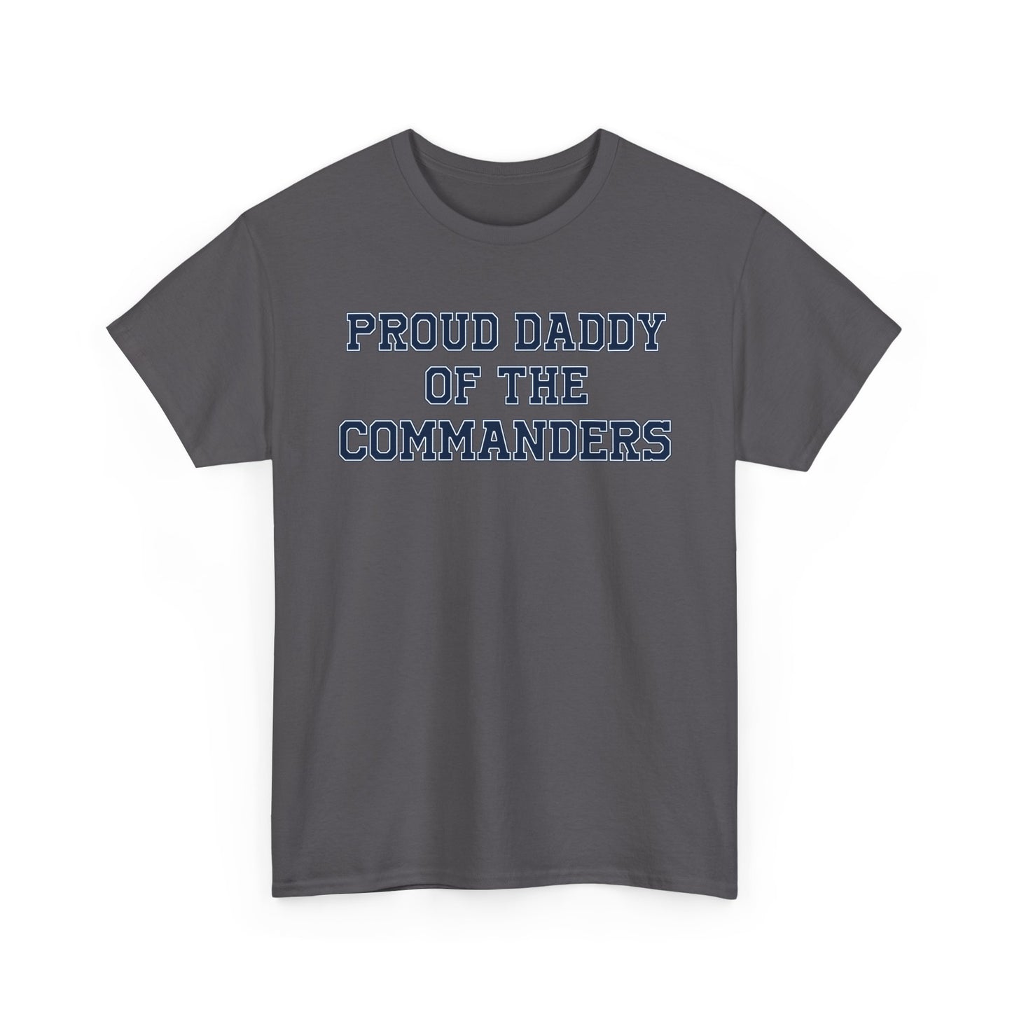 Proud Daddy Of The Commanders