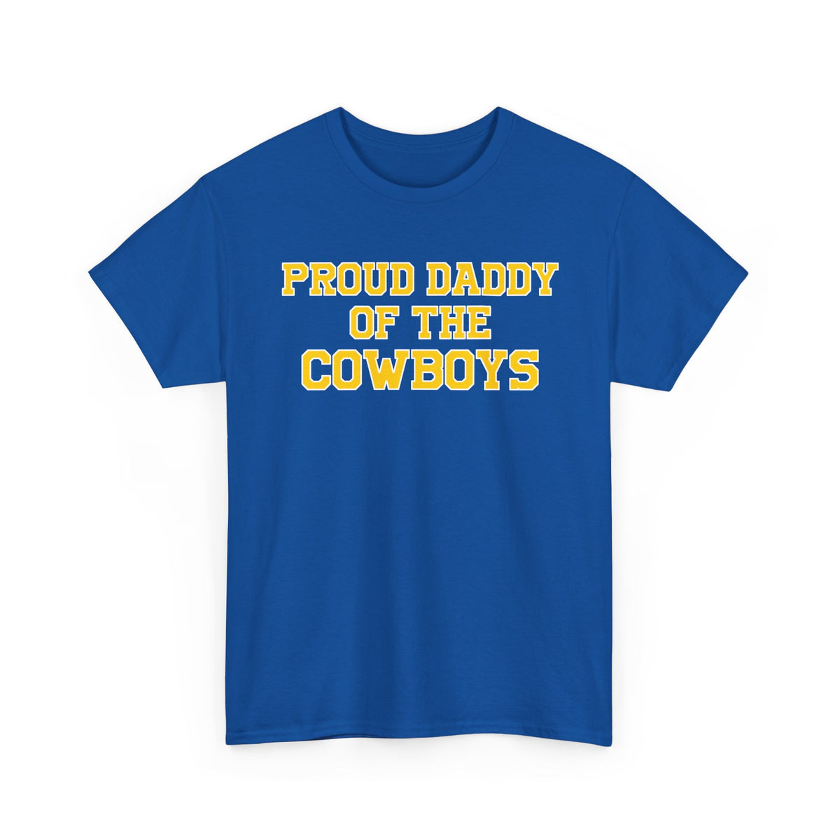 Proud Daddy Of The Cowboys