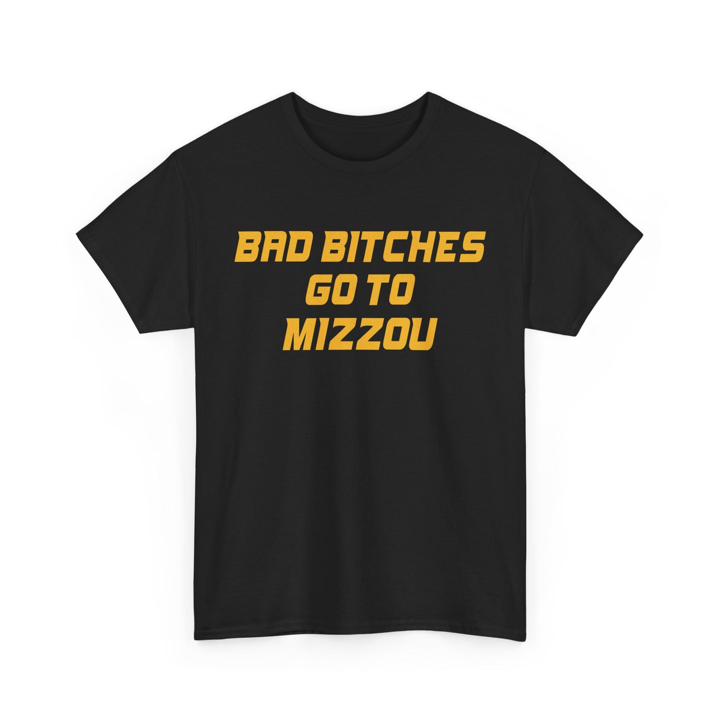 Bad Bitches Go To Mizzou