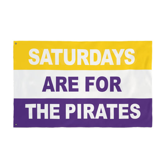 Saturdays Are For The Pirates Flag
