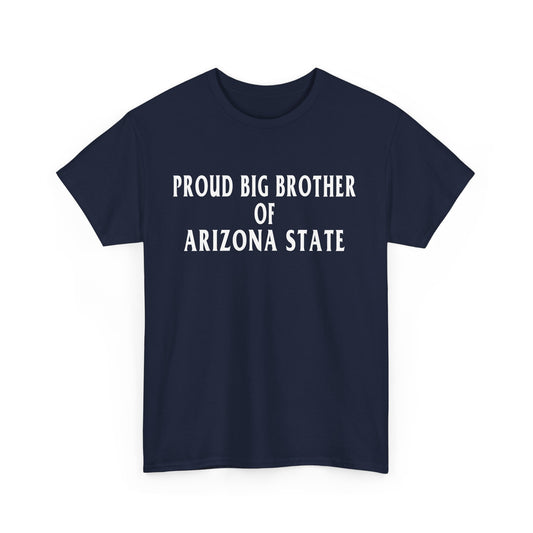 Proud Big Brother Of Arizona State