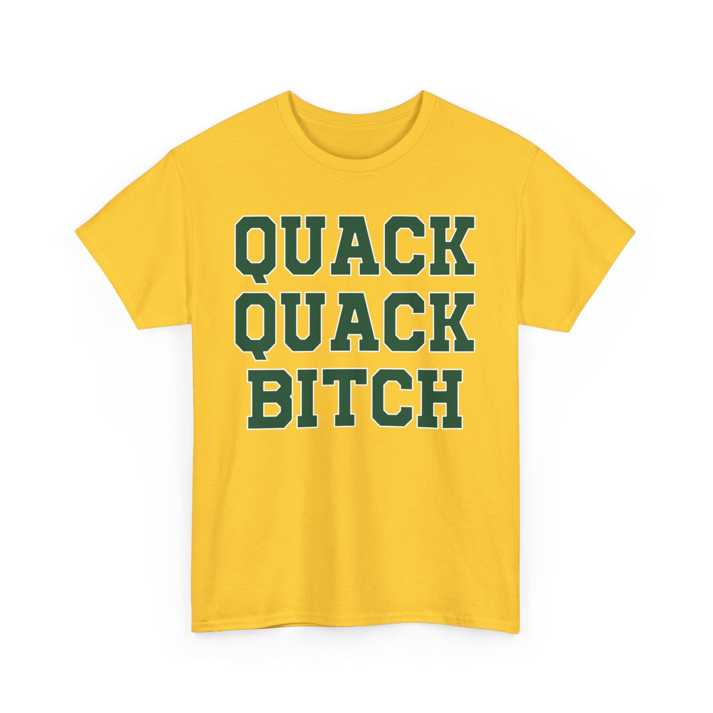 Quack Quack Bitch