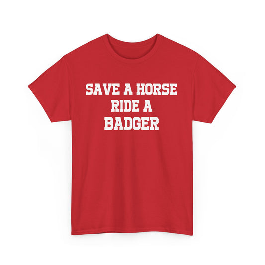 Save A Horse Ride A Badger