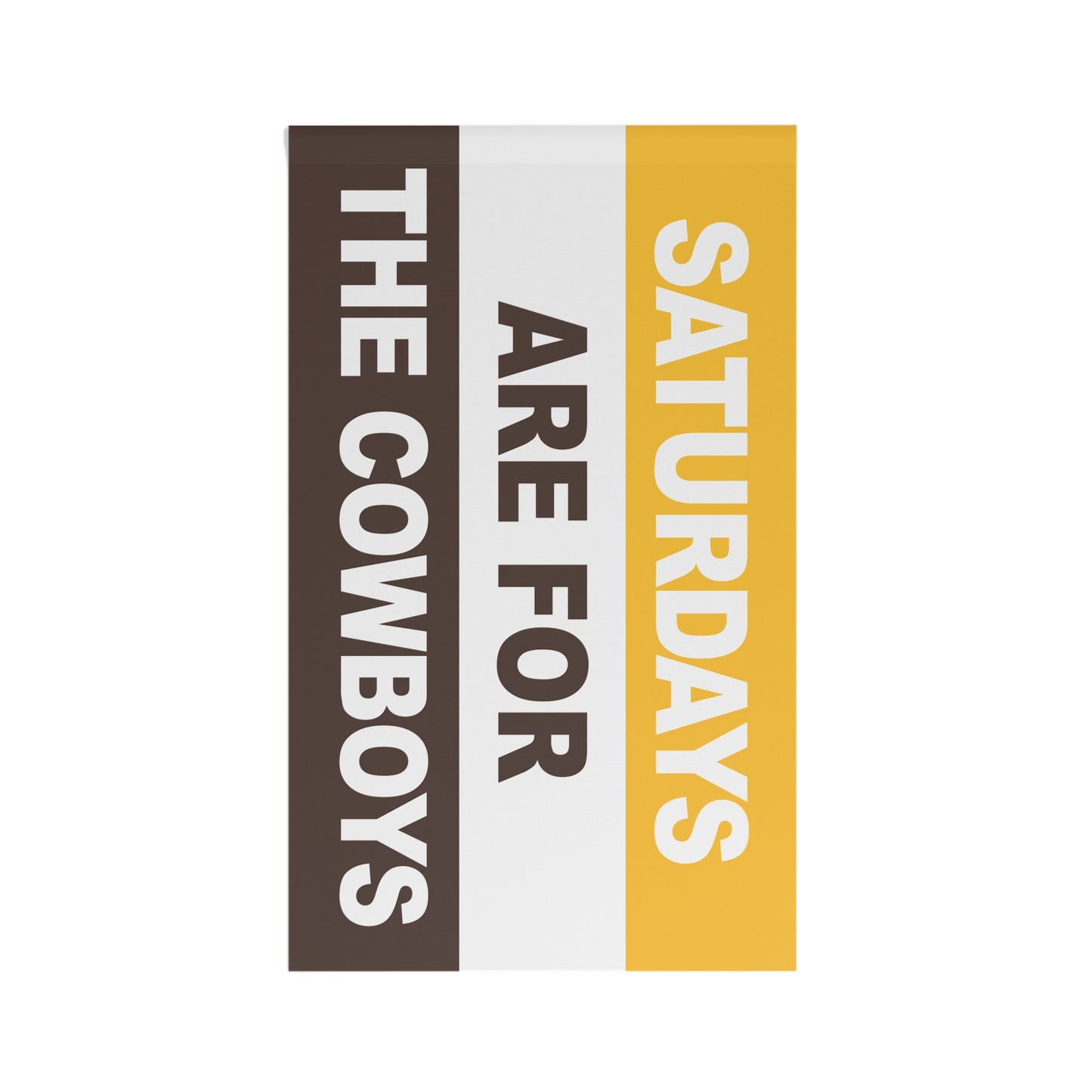 Saturdays Are For The Cowboys Flag