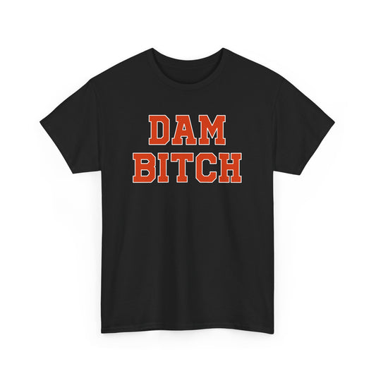 Dam Bitch