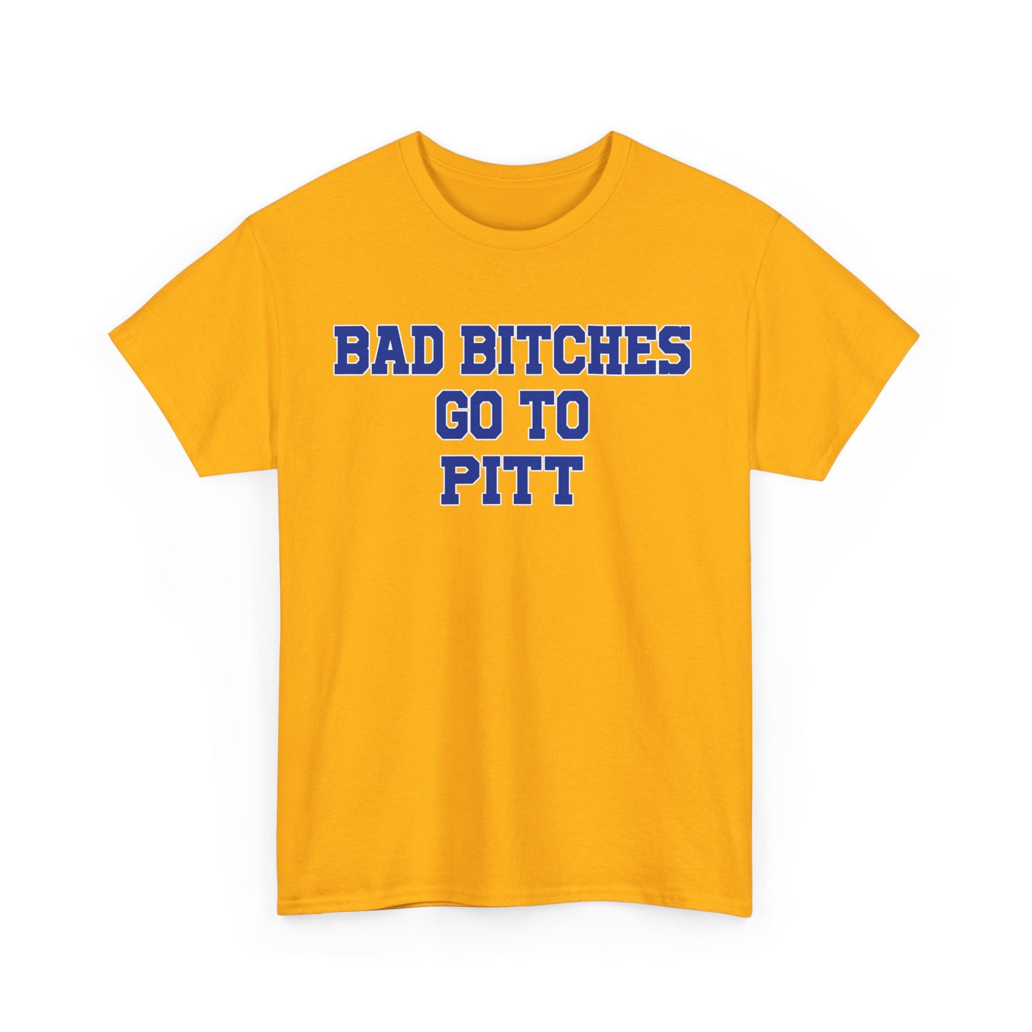 Bad Bitches Go To Pitt