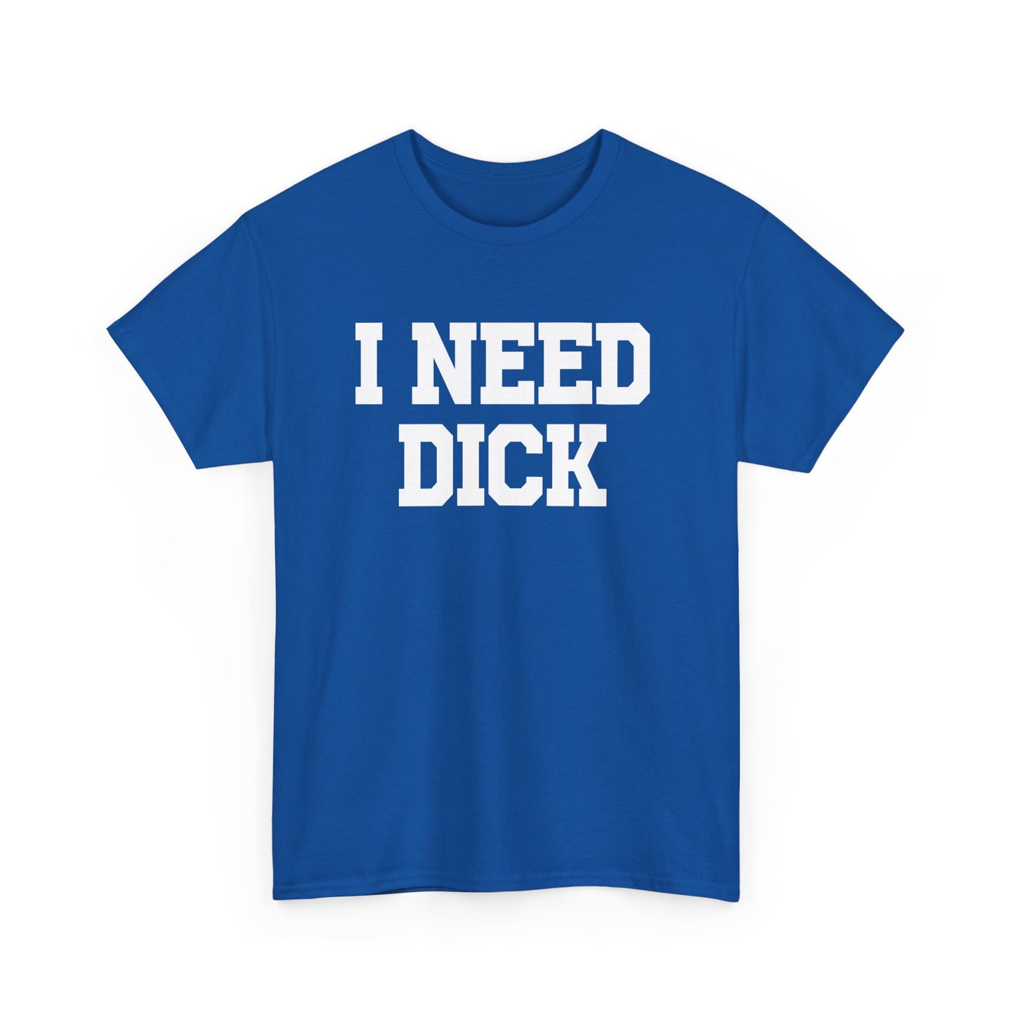 I Need Dick