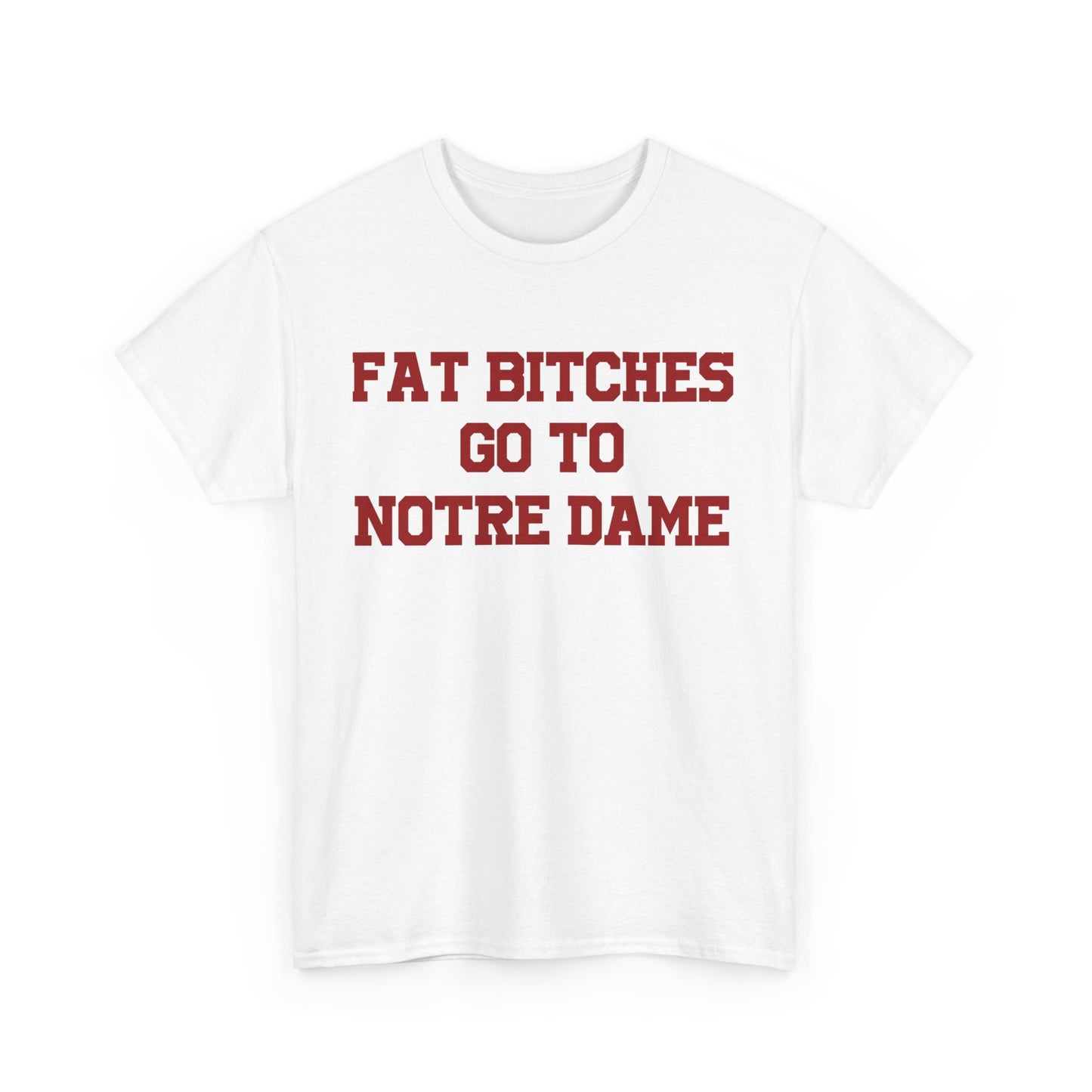 Fat Bitches Go To Notre Dame