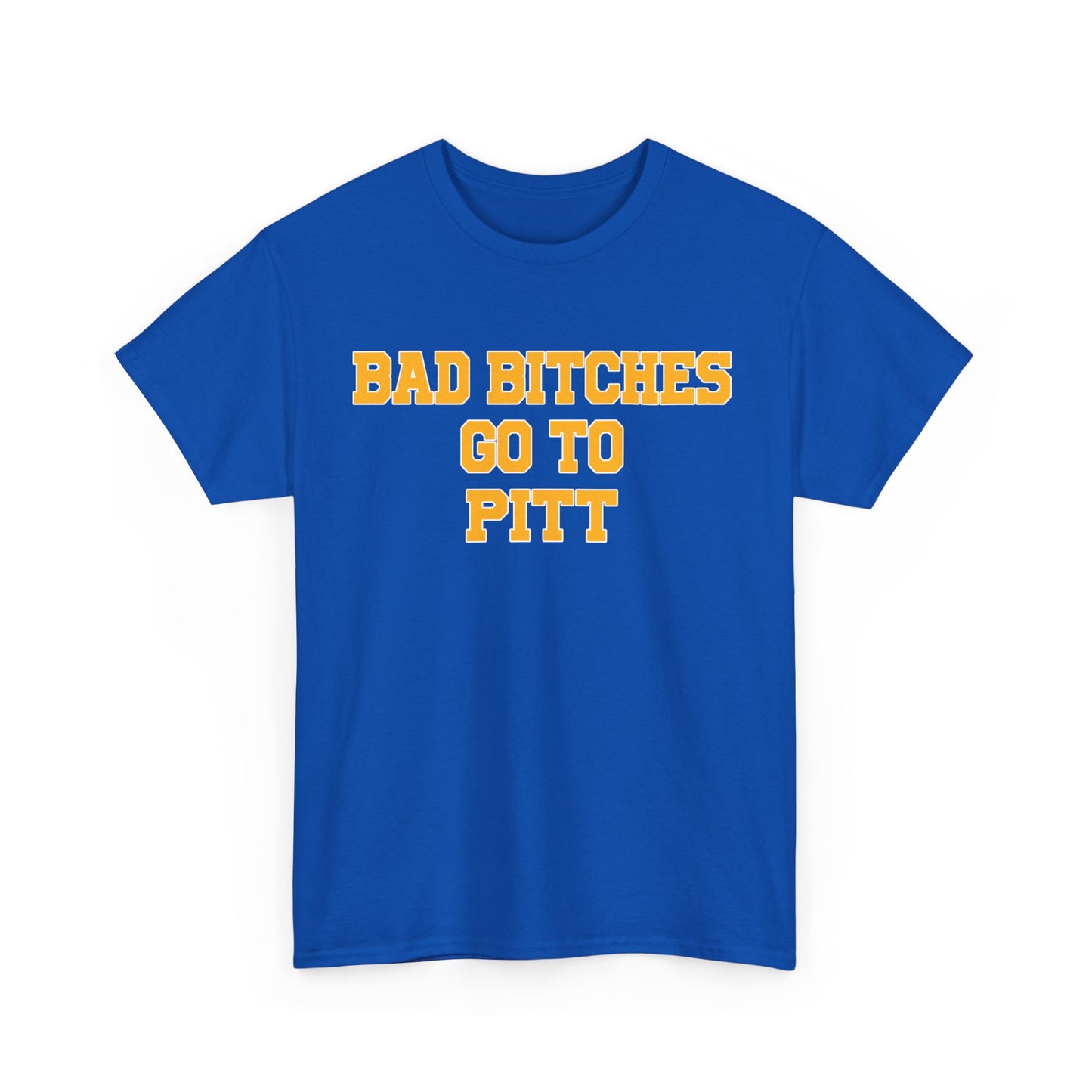 Bad Bitches Go To Pitt