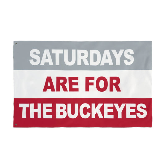 Saturdays Are For The Buckeyes Flag