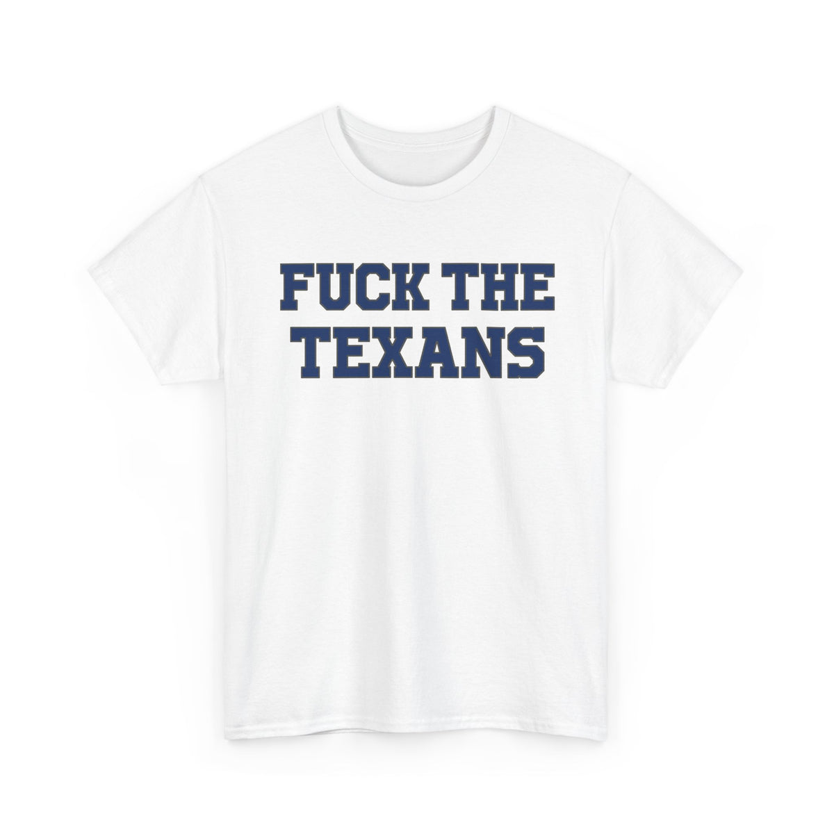 Fuck The Texans