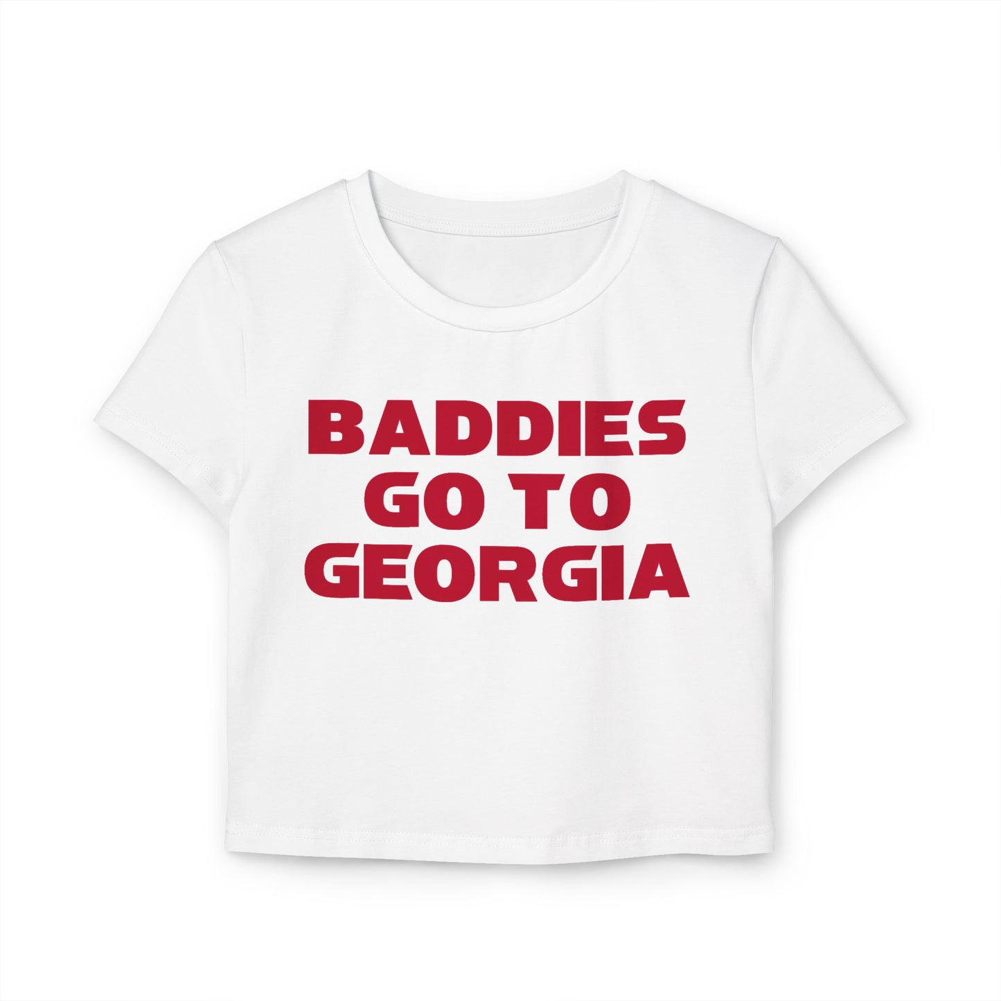 Baddies Go To Georgia Women's Baby Tee