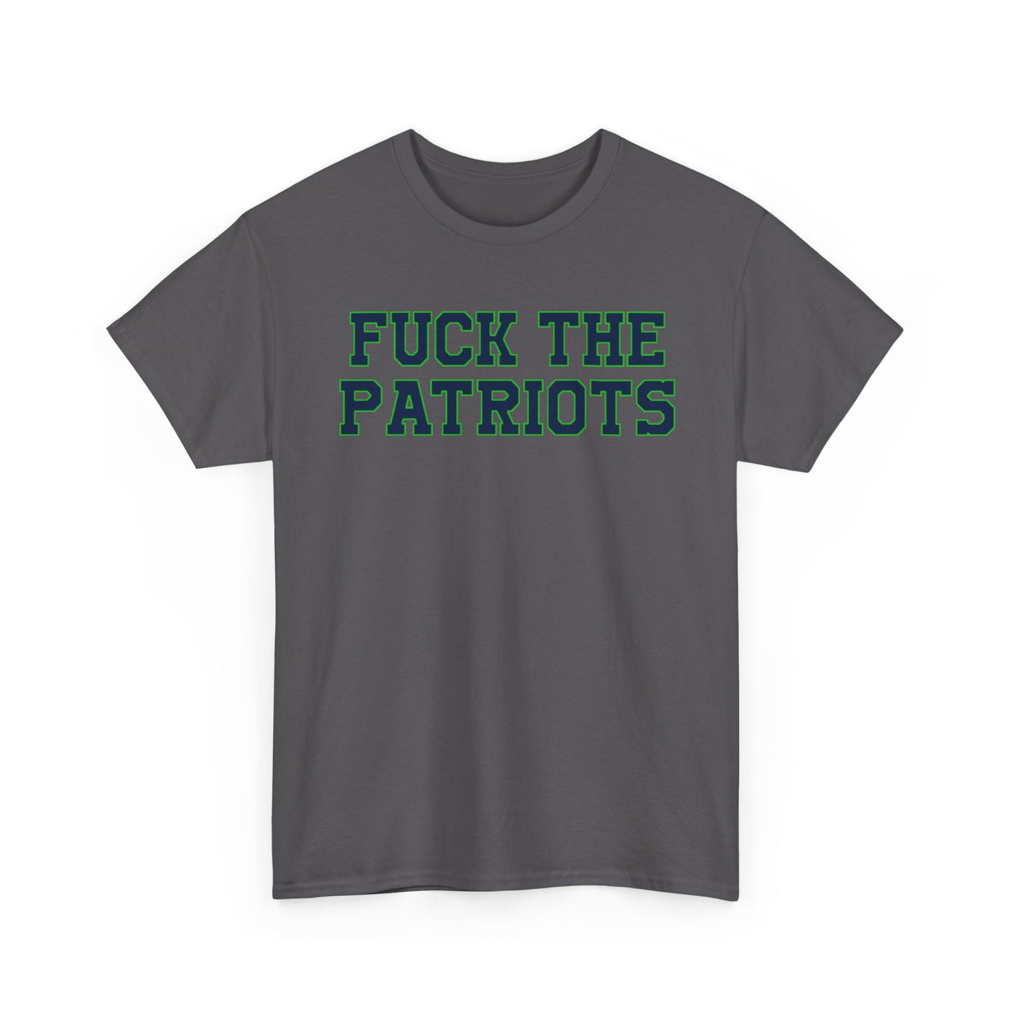 Fuck The Patriots