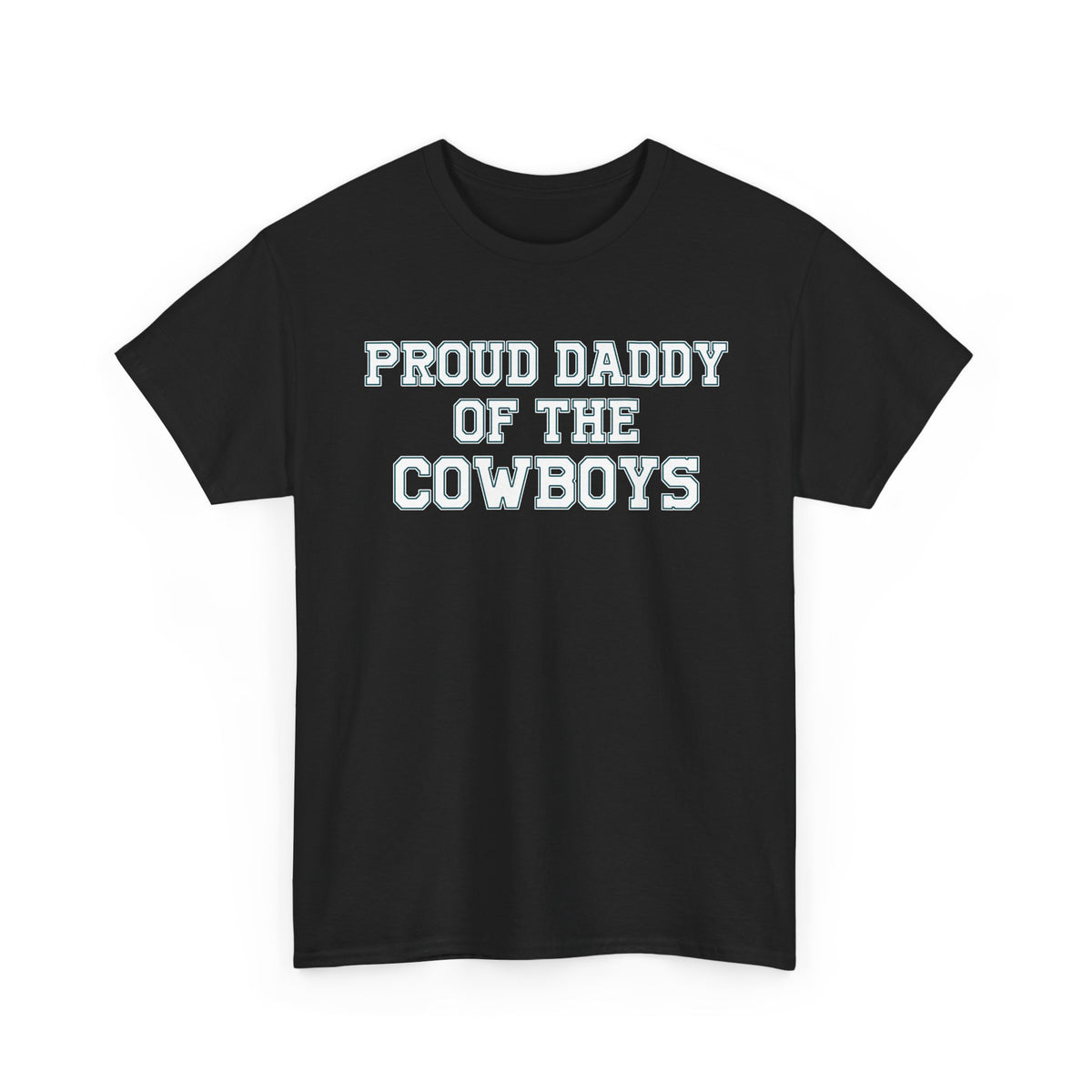 Proud Daddy Of The Cowboys