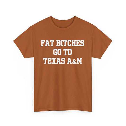 Fat Bitches Go To Texas A&M