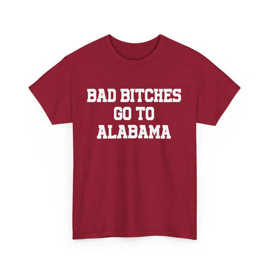 Bad Bitches Go To Alabama