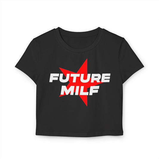 Future Milf Women's Baby Tee