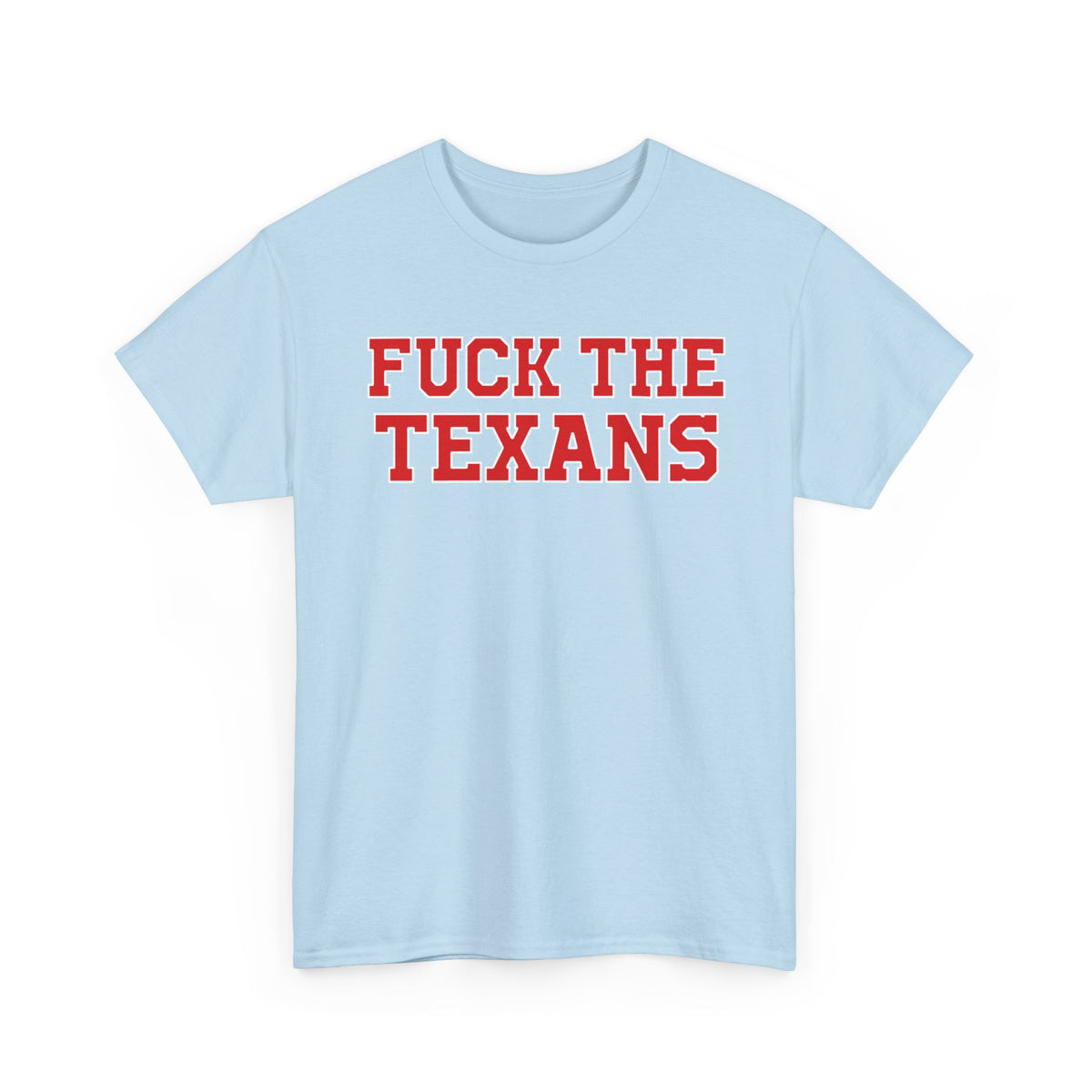 Fuck The Texans