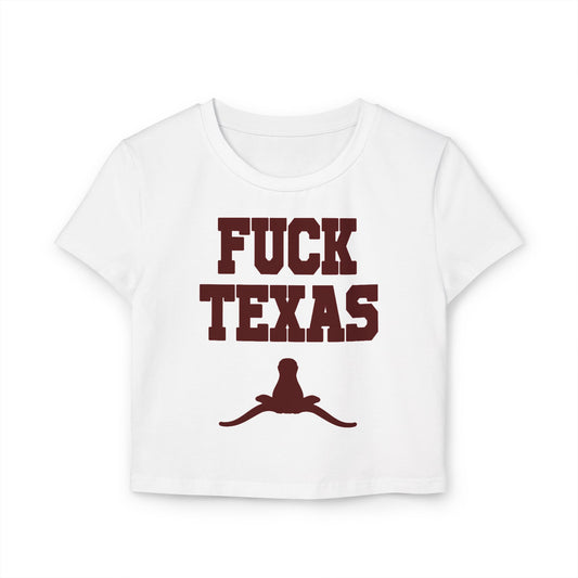 Fuck Texas Women's Baby Tee