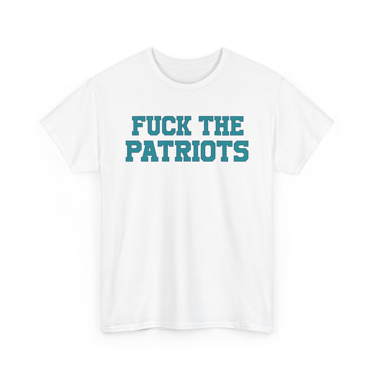 Fuck The Patriots