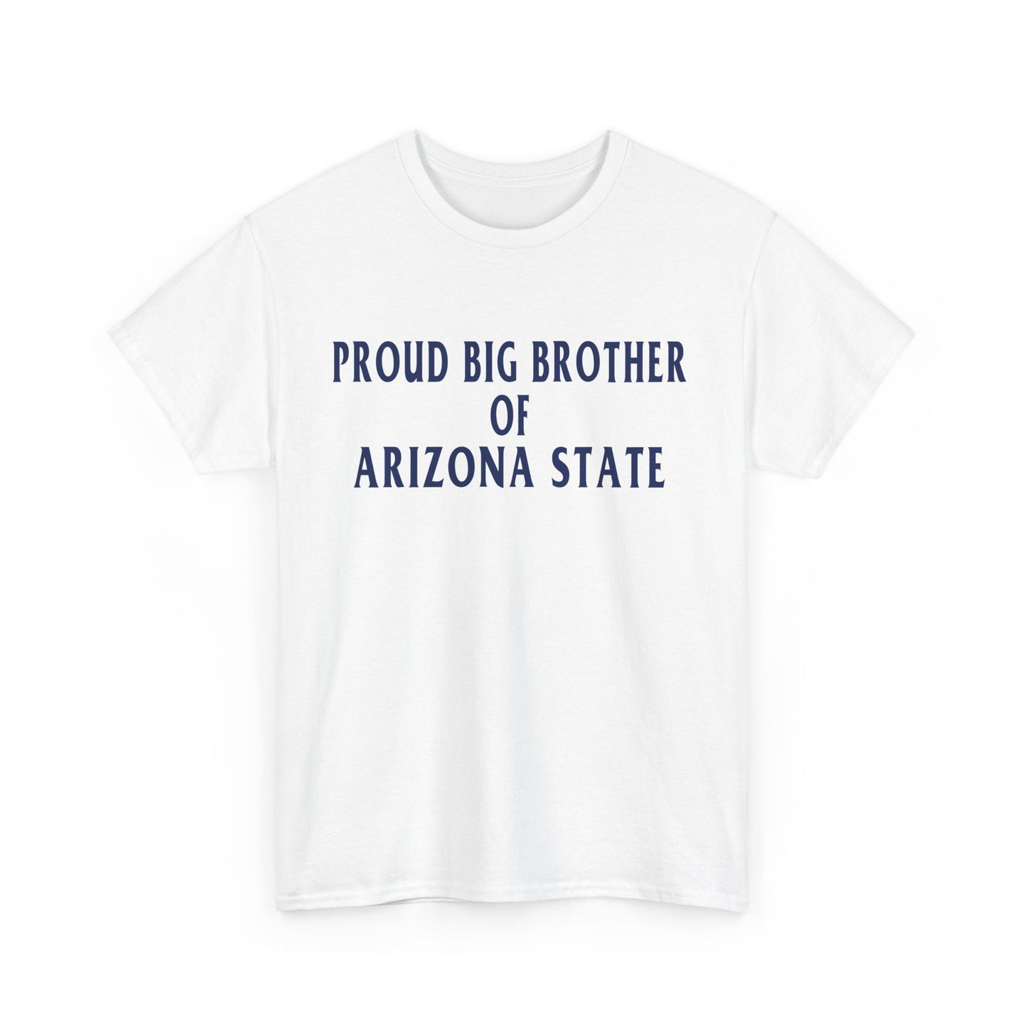 Proud Big Brother Of Arizona State