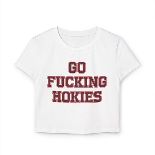 Go Fucking Hokies Women's Baby Tee