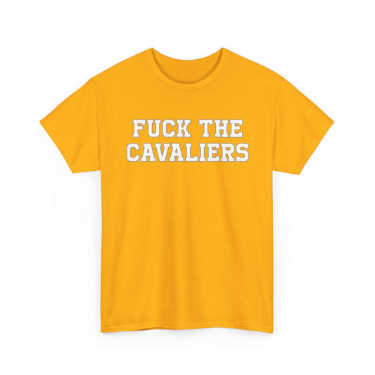 Fuck The Cavaliers