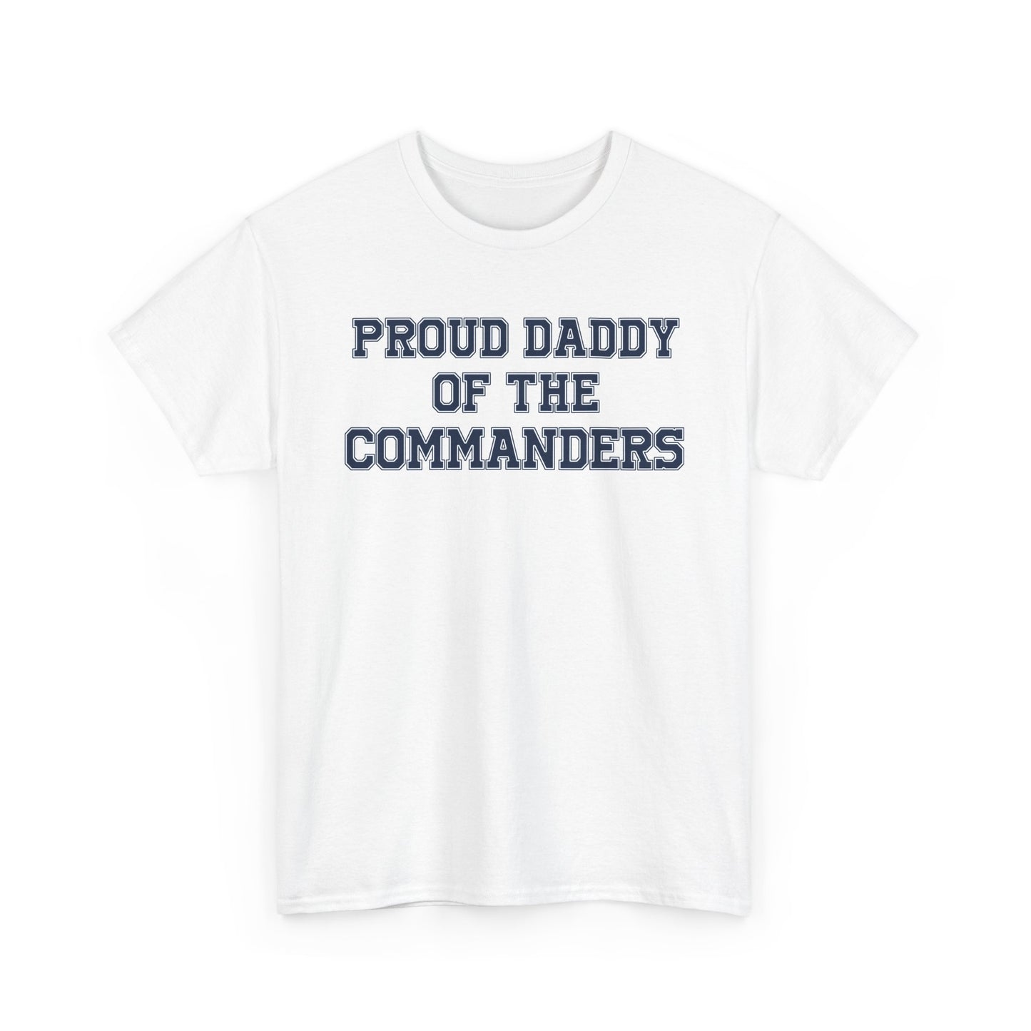 Proud Daddy Of The Commanders
