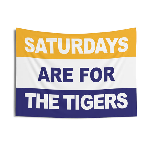 Saturdays Are For The Tigers Flag