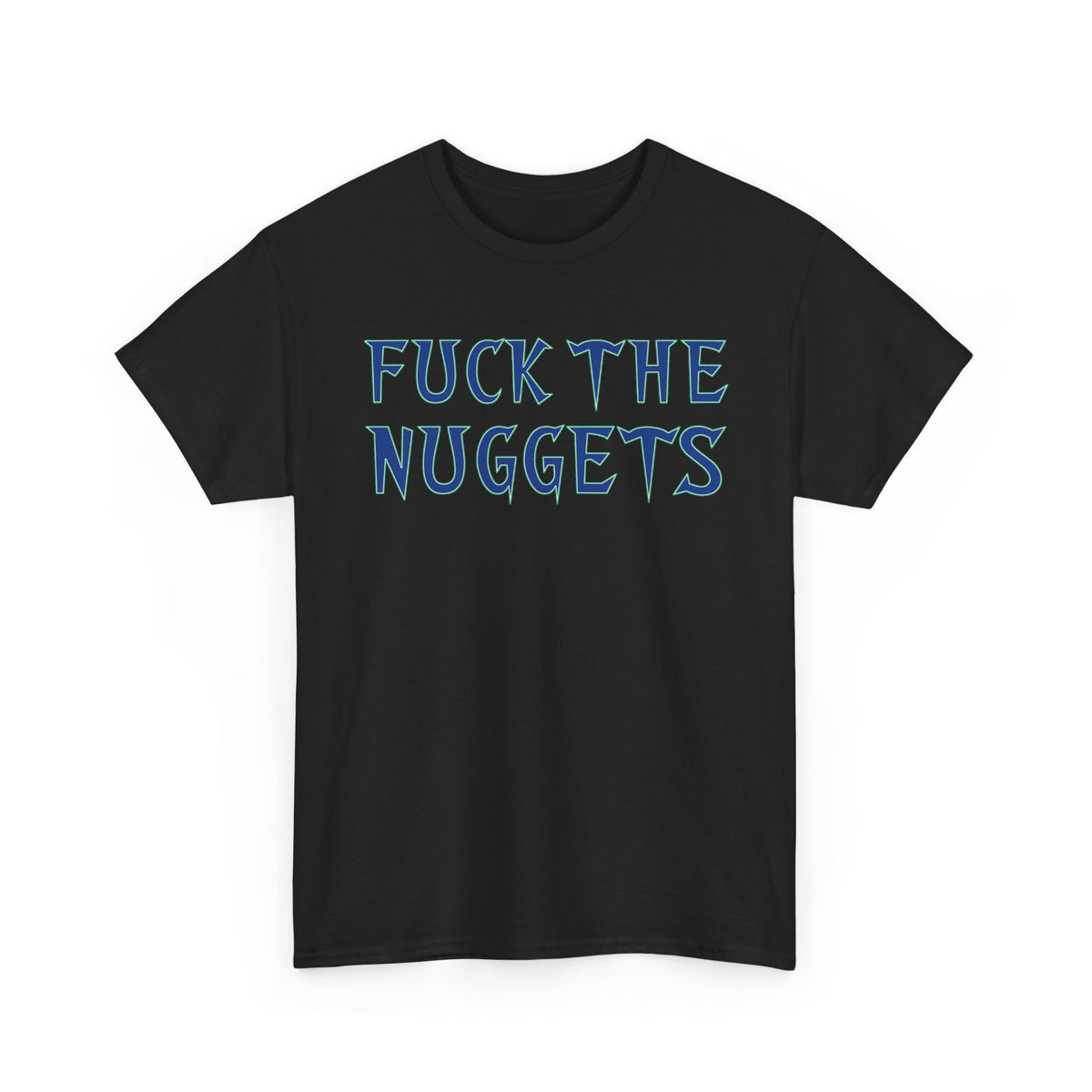 Fuck The Nuggets