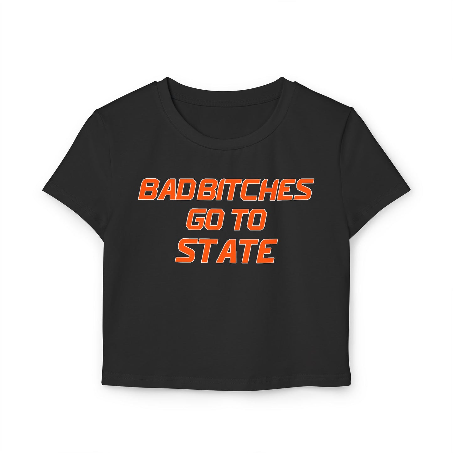 Baddies Go To State Women's Baby Tee