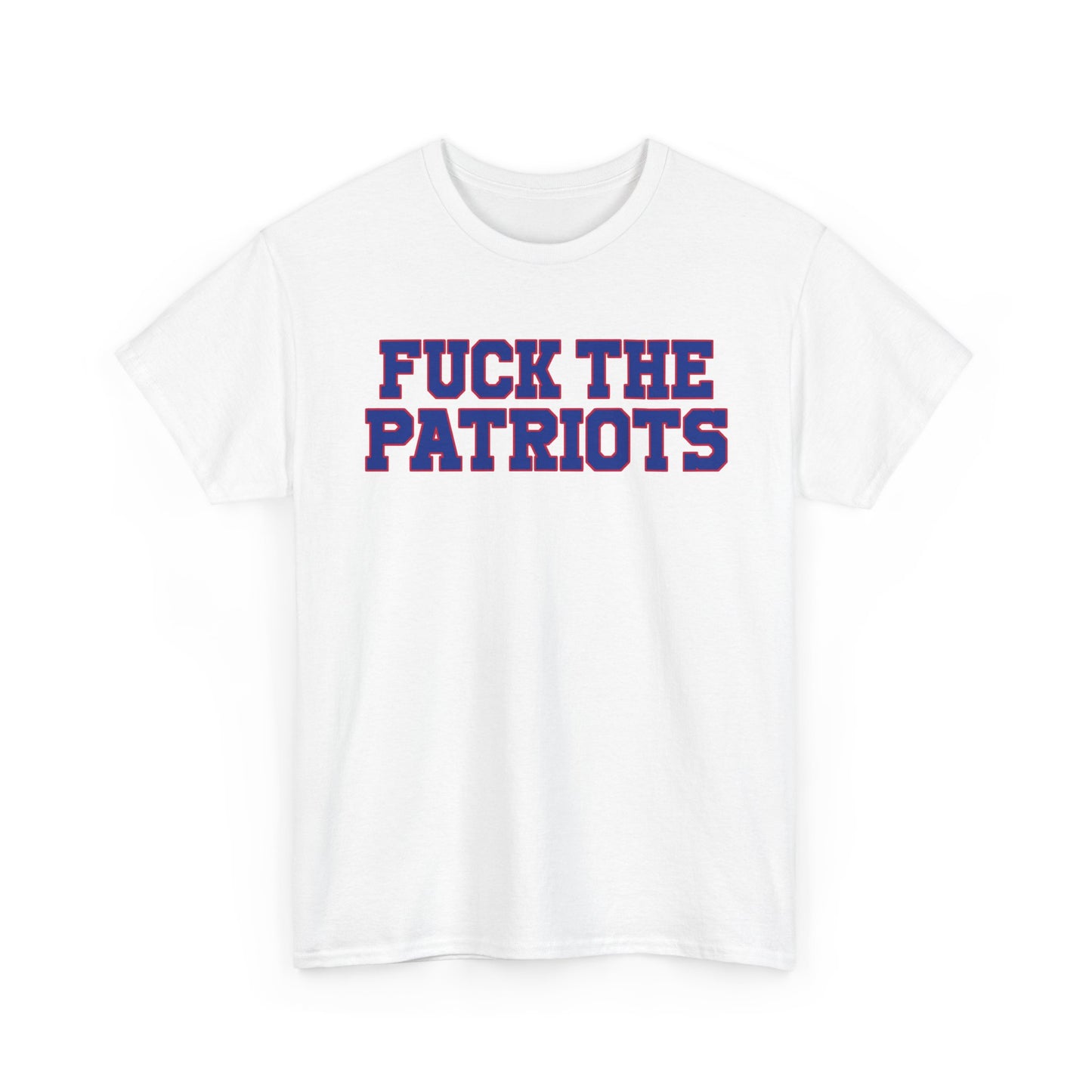 Fuck The Patriots