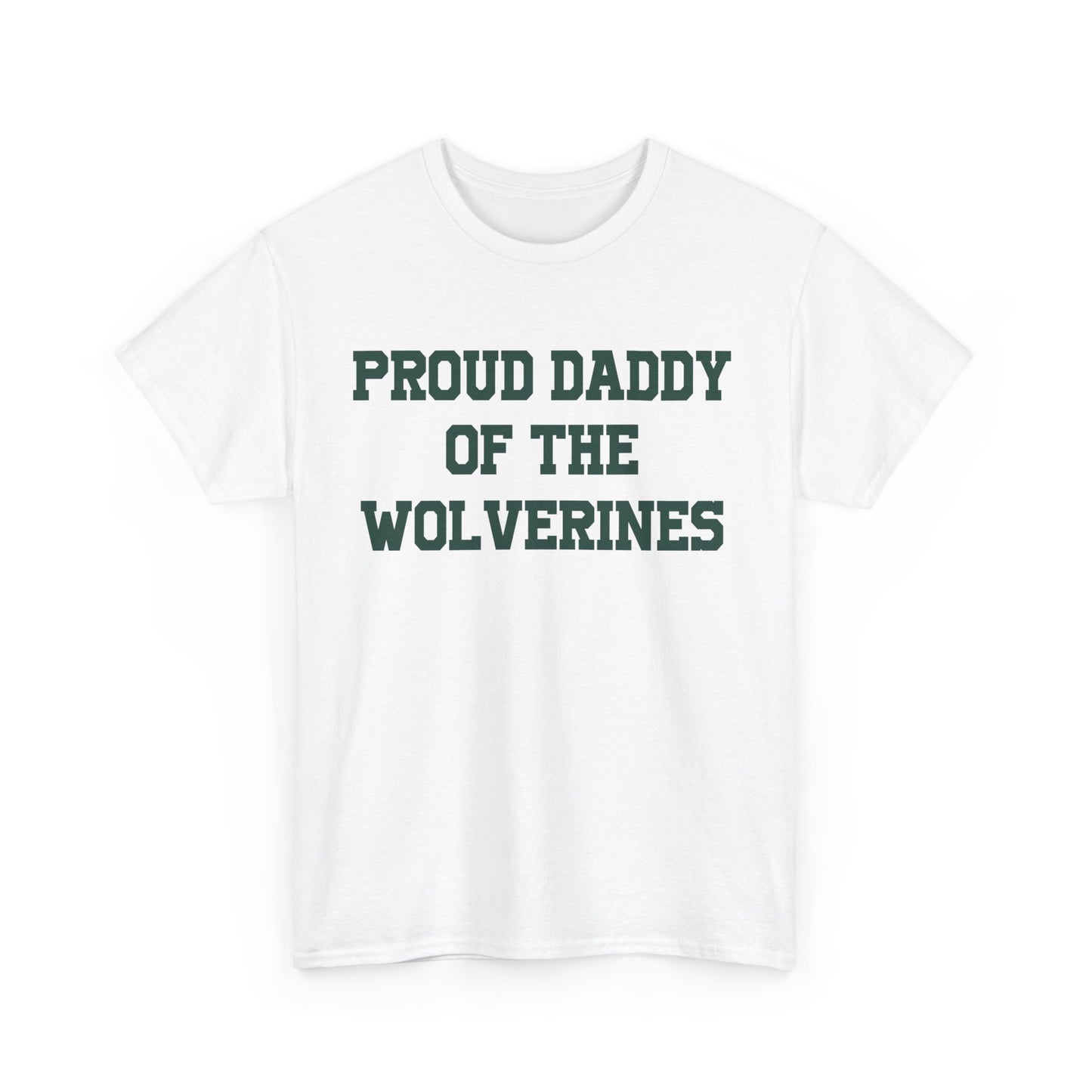 Proud Daddy Of The Wolverines