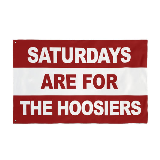 Saturdays Are For The Hoosiers Flag