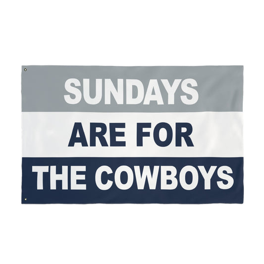 Sundays Are For The Cowboys Flag