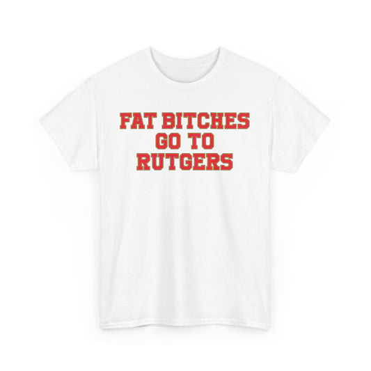 Fat Bitches Go To Rutgers