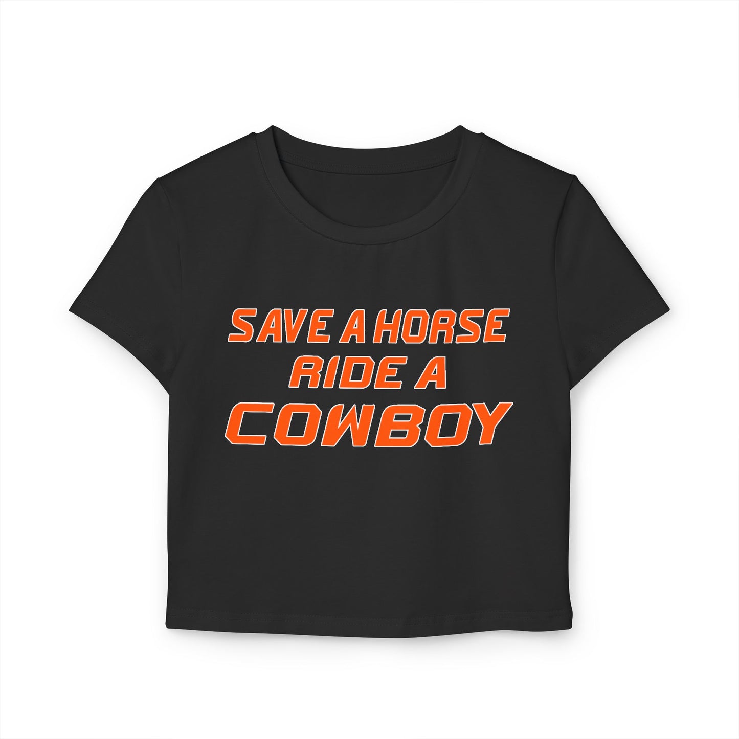 Save A Horse Ride A Cowboy Women's Baby Tee