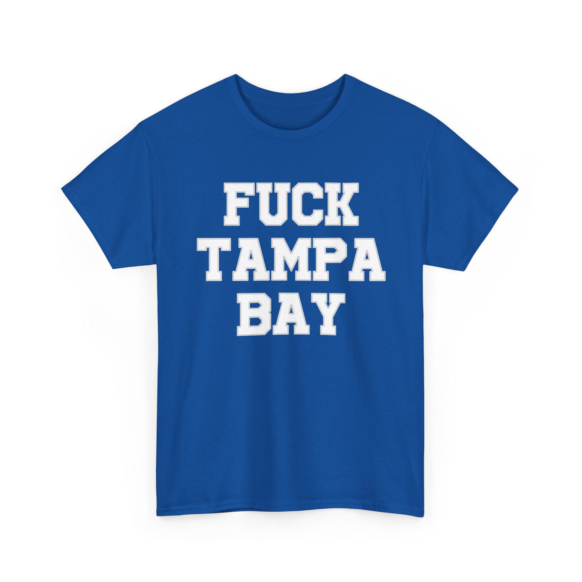 Fuck Tampa Bay