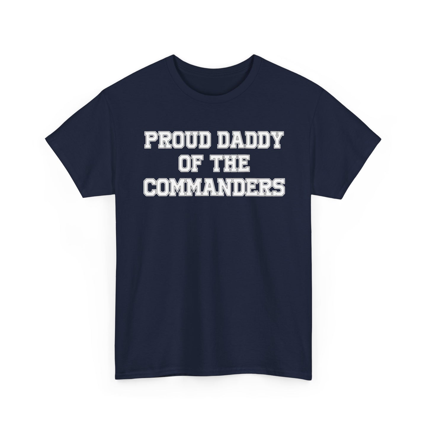 Proud Daddy Of The Commanders