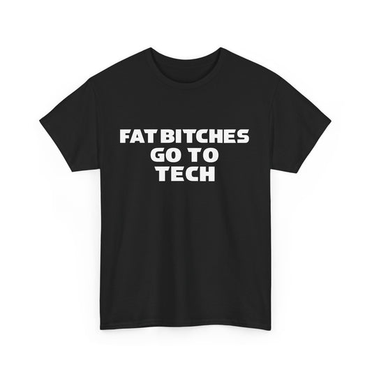 Fat Bitches Go To Tech