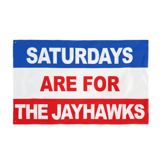 Saturdays Are For The Jayhawks Flag